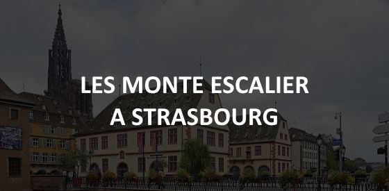 Article sur les monte escalier à Strasbourg